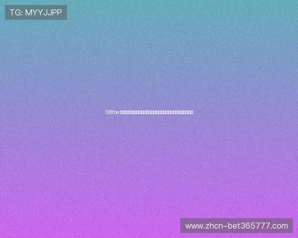 188bet国际入口最新版免费下载，快速注册进入全球最受欢迎的博彩平台